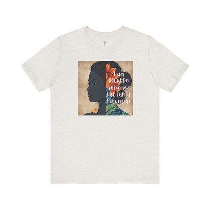 Empowering Unisex Tee, Inspirational Shirt, Self-Love Graphic Tee,
